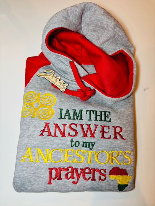 Ancestor Answered Prayer- Embroidered Hoodie