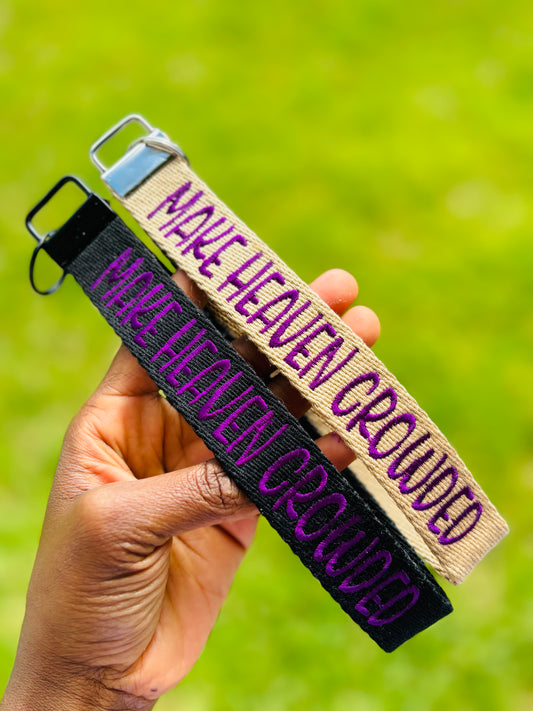 MAKE HEAVEN CROWDED WRISTLET KEYCHAIN