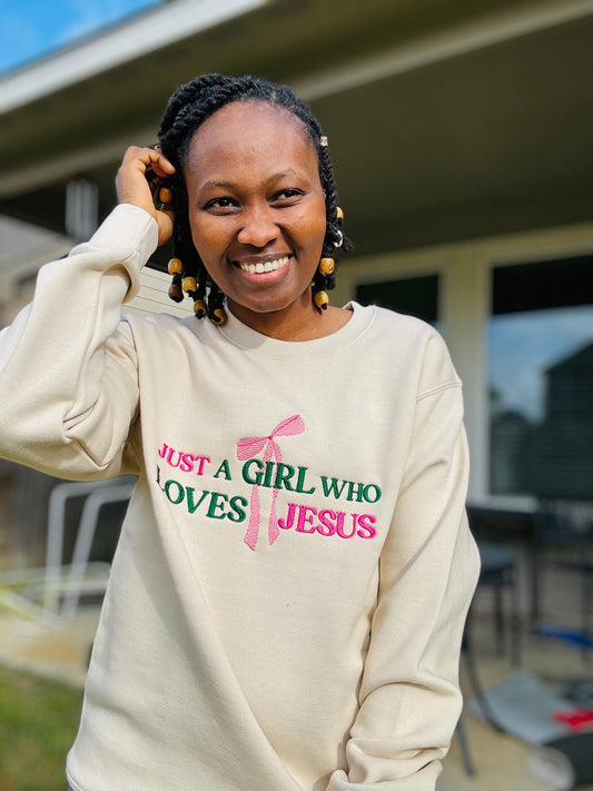 JUST A GIRL WHO LOVES JESUS SWEATSHIRT